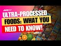 How Ultra-Processed Foods Impact Your Health – Insights from the Latest Research