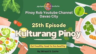 Pinoy Rob Youtube Channel Davao City Kulturang Pinoy  25th Episode Vege Soup with Fried Fish