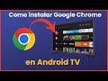 Como instalar Google Chrome en Android TV, Fire Stick, TV Box ✔️ 2024