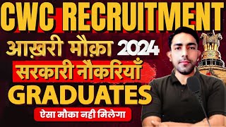 CWC Recruitment 2024 | CWC MT recruitment 2024 | CWC recruitment 2024-25