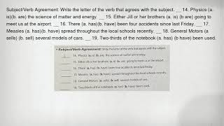 Subject/Verb Agreement: Write the letter of the verb that agrees with the subject. __ 14. Physics (a