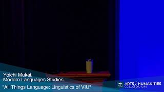 Yoichi Mukai, Modern Languages Studies "All Things Language: Linguistics of VIU"