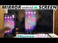 Hisense VIDAA Smart TV: How To Screen Mirror Android Phone