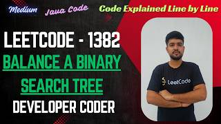 Balance a Binary Search Tree | Leetcode 1382 | Java Code | Developer Coder