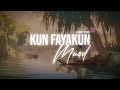 💜🎧 KUN FAYAKUN - MUAD || SLOWED + REVERB - NASHEED ONLY VOCALS 🎤