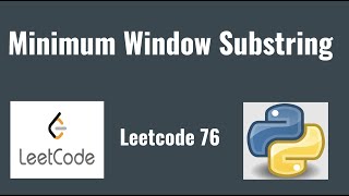 Google Interview Coding Question - Leetcode 76: Minimum Window Substring