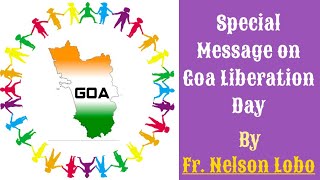 Special Message on Goa Liberation Day by Fr. Nelson Lobo.
