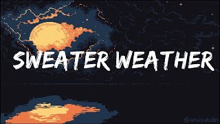 The Neighbourhood - Sweater Weather (Sped up) Lyrics