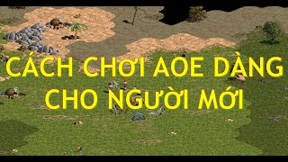 Cách chơi đế chế cho người mới tập chơi | Random Quân, Xem timeline, PoP,...  | AOE 1