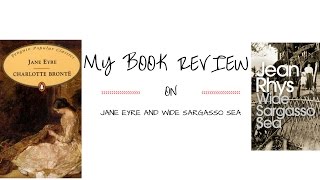 Book Reviews || Jane Eyre and Wide Sargasso Sea