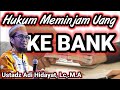 Ceramah Ustadz Adi Hidayat, Lc,.M.A || Hukum Meminjam Uang Ke Bank || Kajian UAH