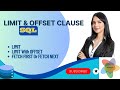 SQL LIMIT & OFFSET | SQL TOP, FETCH FIRST, FETCH NEXT Clauses | Pagination in SQL - P1