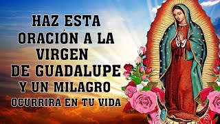 Oración a la Virgen de Guadalupe para un milagro abundancia, suerte, prosperidad