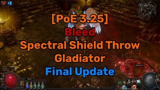 [PoE 3.25] Spectral Shield Throw Gladiator Final Update!