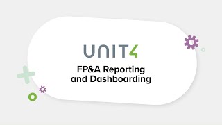 Unit4 FP&A – Reporting and Dashboarding Explainer