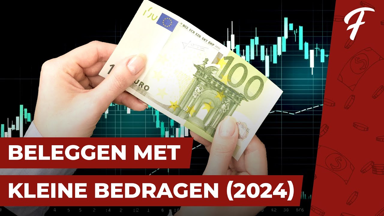 BELEGGEN MET KLEINE BEDRAGEN IN 2024 - YouTube