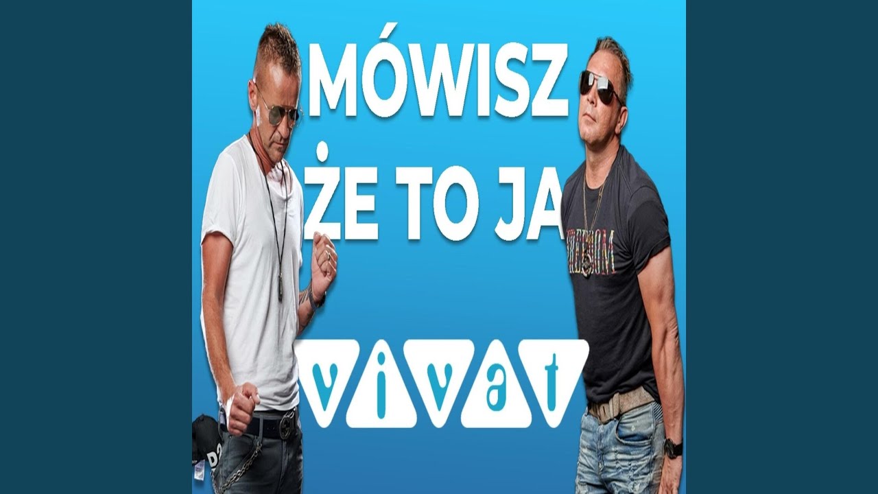 Mówisz że To Ja Youtube Music