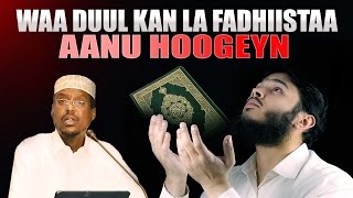 WAA DUUL KAN LA FADHIISTAA AANU HOOGEYN ᴴᴰ┇ Sh Mustafe Xaaji Ismaaciil