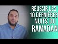 Pour réussir les 10 dernières nuits du Ramadan    Pr.Rachid Eljay