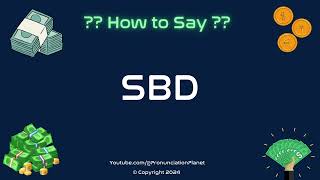 💰SBD का उच्चारण कैसे करें? (सही ढंग से) | एसबीडी कैसे कहें? | मुद्राओं और पैसों का उच्चारण कैसे करें