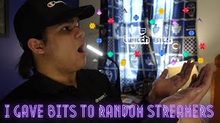 I Gave Bits To Random Twitch Streamers!