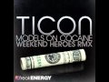 Ticon - Models On Cocaine (Weekend Heroes Remix) HQ
