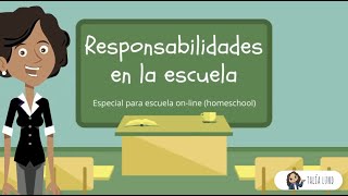 Responsabilidades en la escuela (homeschool) | TUTORÍA |  Video educativo