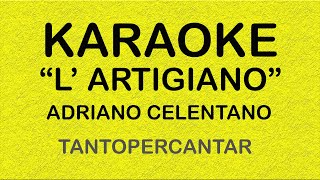 L' ARTIGIANO Adriano Celentano KARAOKE