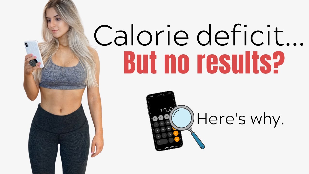 CALORIE DEFICIT..but Not Losing Weight? Why Counting Calories Is Not ...