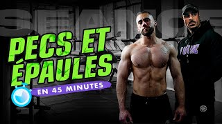 Entraînement PECS EPAULES EN 45Min