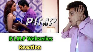 P.I.M.P Webseries 2020 Primeflix Reaction | Pimp Trailer Reaction | Pimp Primeflix Webseries