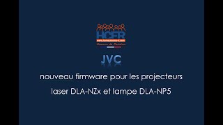 HCFR JVC DLA-RS3100 (NZ8) nouveau FW 2.0, installation et présentation détaillée