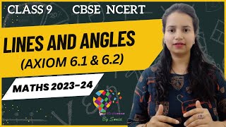 Axiom 6.1 and 6.2|Lines and Angles|Ch-6|Maths 2023-24|Class 9|CBSE NCERT