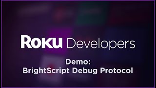Roku BrightScript debug protocol