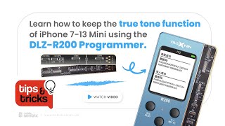 DLZ -R200 True Tone Restore Programmer for iPhone 7-13mini (Tips and Tricks #1)