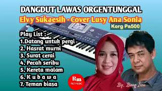 Dangdut Lawas Orgentunggal - Full Elvy Sukaesih Cover Lusy Ana Sonia - @RIO MUSIK