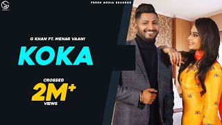 KOKA | G Khan ft. Mehar Vaani | Desi Crew | Official Video Song | Fresh Media Records