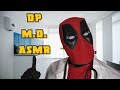 Deadpool's FUNNIEST ASMR Cranial Nerve Exam WILL Leave You Laughing!