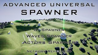 Advanced Universal Spawner Preview: AI Spawner. Waves Spawner. Actors Spawner.