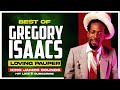 best of gregory isaacs mix loving pauper yes i do star red rose not the way king james