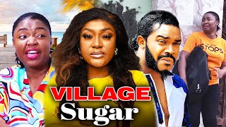 VILLAGE SUGAR (full movie) - Maleek Milton, Ekene Umenwa Movies 2024 - LATEST NIGERIAN MOVIES