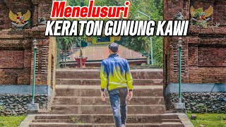 FAKTA KERATON GUNUNG KAWI, BENARKAH INI TEMPAT PESUGIHAN !??