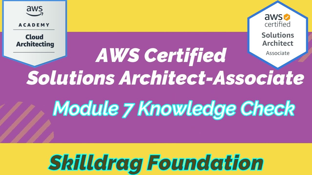 AWS Academy Cloud Architecting - Module 7 Knowledge Check - YouTube