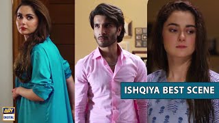 Ishqiya Episode | Best Scene | Hania Aamir & Feroz Khan
