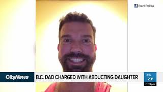 B.C. Dad Charged With Abducting Daughter