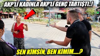 AKP'li kadın konuyu anlamadan araya girince AKP'li genç ile tartıştı..!