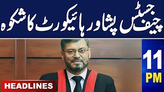 Samaa News Headlines 11 PM | Peshawar High court Chief Justice Complain | 3 April 2024
