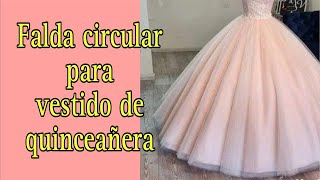 Falda circular para vestido de quinceañera (parte 1)