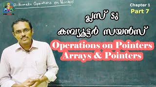 Plus Two Computer Science | Arrays & Pointers in C++ | Chapter 1 Part 7 | പ്ലസ് ടു കമ്പ്യൂട്ടർ സയൻസ്
