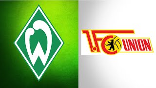 SV Werder Bremen - Union Berlin
